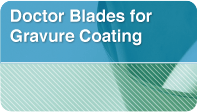 Doctor Blades for Gravure Coating
